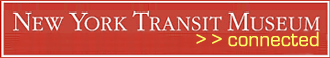 New York Transit Museum: Connected